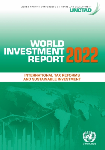 Бумажная книга «World investment report 2022: international tax reforms and sustainable investment», автор Конференция ООН по торговле и развитию - фото №1