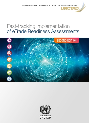 Паперова книга «Fast-tracking implementation of eTrade readiness assessments», автор Конференція ООН з торгівлі та розвитку - фото №1
