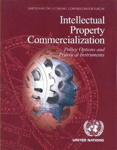 Паперова книга «Intellectual property commercialization: policy options and practical instruments», автор Європейська економічна комісія ООН - фото №1