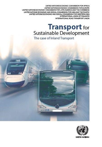 Паперова книга «Transport for sustainable development: the case of inland transport», автор Європейська економічна комісія ООН - фото №1
