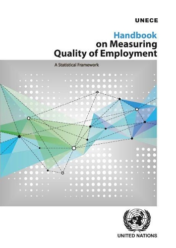 Паперова книга «Handbook on measuring quality of employment: a statistical framework», автор Європейська економічна комісія ООН - фото №1