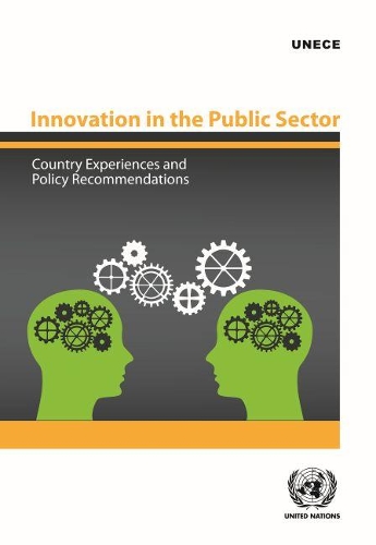 Паперова книга «Innovation in the public sector: country experiences and policy recommendations», автор Європейська економічна комісія ООН - фото №1