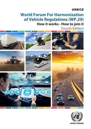 Бумажная книга «World Forum for Harmonization of Vehicle Regulations (WP.29): how it works - how to join it», автор Европейская экономическая комиссия ООН - фото №1
