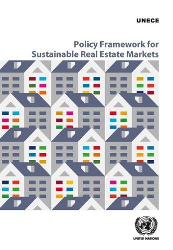 Паперова книга «Policy framework for sustainable real estate markets», автор Європейська економічна комісія ООН - фото №1