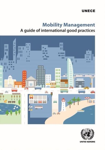 Паперова книга «Mobility management: a guide of international good practices», автор Європейська економічна комісія ООН - фото №1