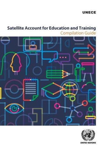 Паперова книга «Satellite account for education and training: compilation guide», автор Європейська економічна комісія ООН - фото №1