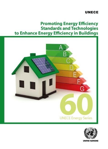 Паперова книга «Promoting energy efficiency standards and technologies to enhance energy efficiency in buildings», автор Європейська економічна комісія ООН - фото №1