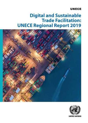 Бумажная книга «Digital and sustainable trade facilitation implementation in the UNECE region: 2019 Regional UNECE survey on trade facilitation», автор Европейская экономическая комиссия ООН - фото №1
