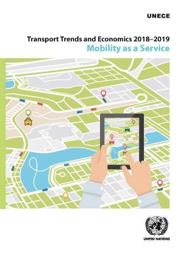 Паперова книга «Transport trends and economics 2018-2019: mobility as a service», автор Європейська економічна комісія ООН - фото №1