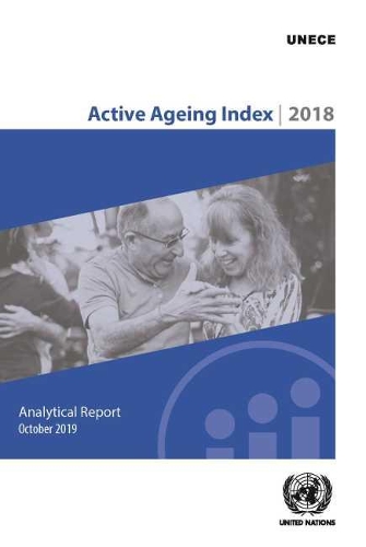 Паперова книга «2018 active ageing index: analytical report», автор Європейська економічна комісія ООН - фото №1