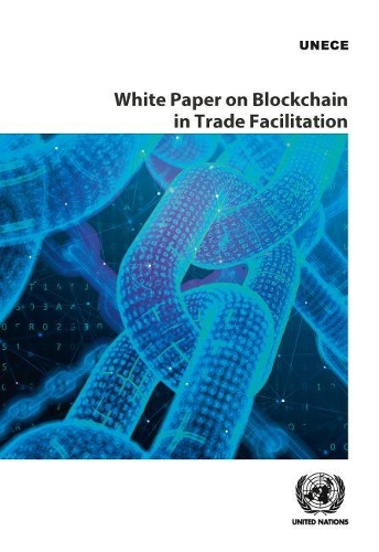 [object Object] «White paper blockchain in trade facilitation», автор Европейская экономическая комиссия ООН - фото №1
