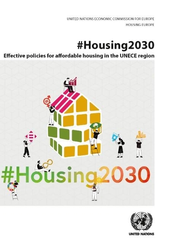 Паперова книга «#Housing2030: effective policies for affordable housing in the UNECE region», автор Європейська економічна комісія ООН - фото №1