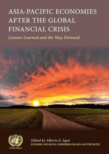 Бумажная книга «Asia-Pacific economies after the global financial crisis: lessons learned and the way forward», автор Экономическая и социальная комиссия ООН для Азии и Тихого океана - фото №1