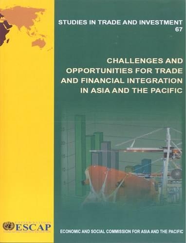 Бумажная книга «Challenges and Opportunities for Trade and Financial Integration in Asia and the Pacific», автор Экономическая и социальная комиссия для Азии и Тихого океана. Организация Объединенных Наций - фото №1