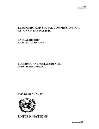 Паперова книга «Annual report of the Economic and Social Commission for Asia and the Pacific 2014», автор Економічна і соціальна комісія ООН для Азії та Тихого океану - фото №1