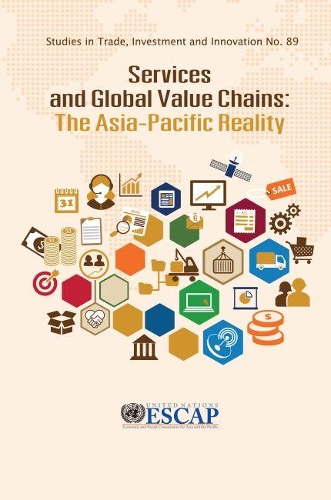 Паперова книга «Services and global value chains: the Asia-Pacific reality», авторів Міа Мікіч, Вітада Ануконваттака - фото №1