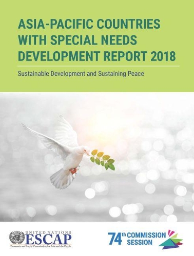 Паперова книга «Asia-Pacific countries with special needs development report 2018: sustaining development and sustaining peace», автор Економічна і соціальна комісія ООН для Азії та Тихого океану - фото №1