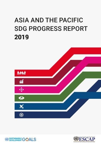 Паперова книга «Asia and the Pacific SDG progress report 2019», автор Економічна і соціальна комісія ООН для Азії та Тихого океану - фото №1