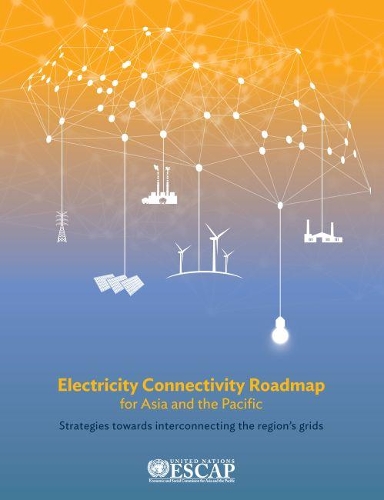 Бумажная книга «Electricity connectivity roadmap for Asia and the Pacific: strategies towards interconnecting the region's grids», автор Экономическая и социальная комиссия ООН для Азии и Тихого океана - фото №1
