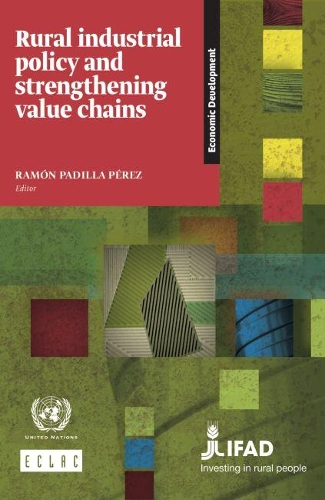 Паперова книга «Rural industrial policy and strengthening value chains», автор Організація Об'єднаних Націй - фото №1