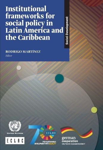 Паперова книга «Institutional Frameworks for Social Policy in Latin America and the Caribbean», автор Організація Об'єднаних Націй - фото №1