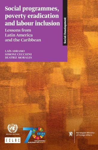 Паперова книга «Social programmes, poverty eradication and labour inclusion: lessons from Latin America and the Caribbean», автор Сімона Чеккіні - фото №1