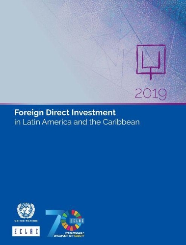 Паперова книга «Foreign direct investment in Latin America and the Caribbean 2019», автор Організація Об'єднаних Націй - фото №1