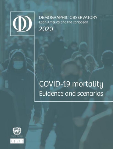 Паперова книга «Latin America and the Caribbean demographic observatory 2020: COVID-19 mortality evidence and scenarios», автор Організація Об'єднаних Націй - фото №1