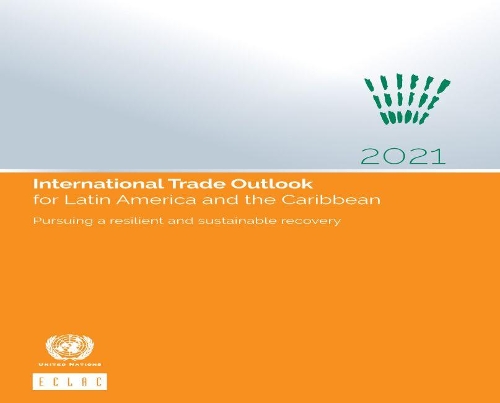 Paper book «International trade outlook for Latin America and the Caribbean 2021: pursuing a resilient and sustainable recovery», author ООН Организация Объединенных Наций / Організація Об'єднаних Націй /  - фото №1