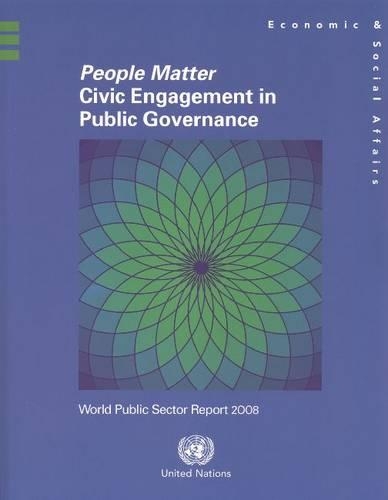 Бумажная книга «World Public Sector Report: People Matter, Civic Engagement in Public Governance, 2008», автор ООН Организация Объединенных Наций - фото №1