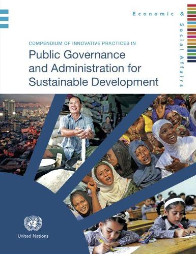 Паперова книга «Compendium of innovative practices in public governance and administration for sustainable development», автор Департамент з економічних і соціальних питань ООН - фото №1
