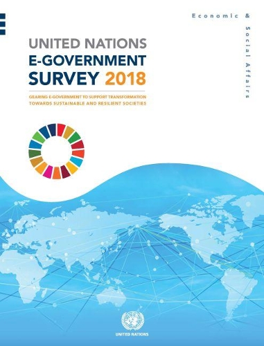 Бумажная книга «United Nations e-government survey 2018: gearing e-government to support transformation towards sustainable and resilient societies», автор Департамент по экономическим и социальным вопросам ООН - фото №1