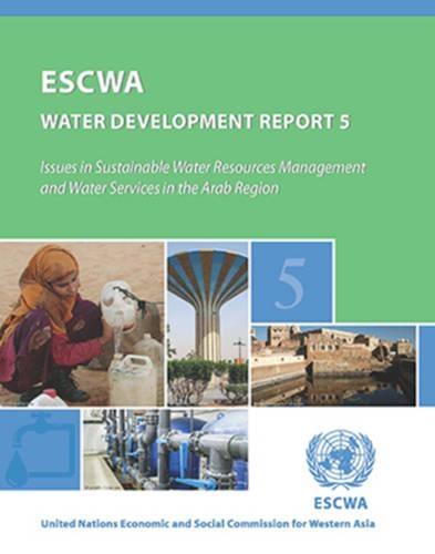 Бумажная книга «Issues in Sustainable Water Resources Management and Water Services in the Arab Region», авторов Экономическая и социальная комиссия для Западной Азии, ООН Организация Объединенных Наций - фото №1