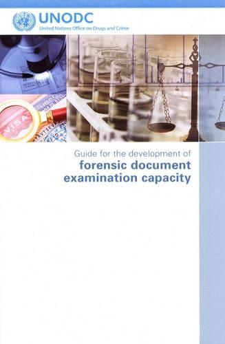 Бумажная книга «Guide for the Development of Forensic Document Examination Capacity», автор ООН Организация Объединенных Наций - фото №1