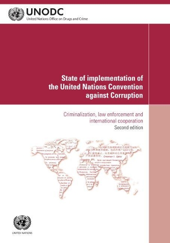 Бумажная книга «State of Implementation of the United Nations Convention Against Corruption: criminalization, law enforcement and international cooperation», автор Управление ООН по наркотикам и преступности - фото №1