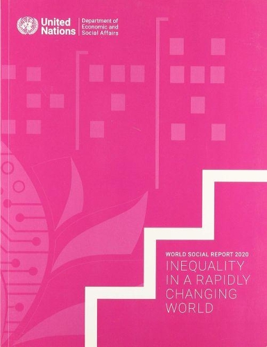 Паперова книга «World social report 2020: inequality in a rapidly changing world», автор Департамент з економічних і соціальних питань ООН - фото №1