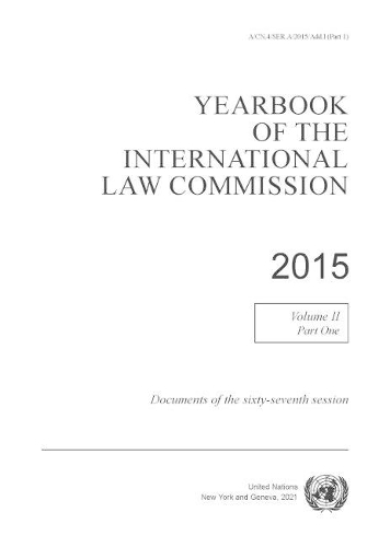 Бумажная книга «Yearbook of the International Law Commission 2015: Vol. 2: Part 1: Documents of the sixty-sixth session», автор Комиссия международного права ООН - фото №1