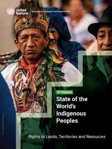 Бумажная книга «State of the world's indigenous peoples: rights to lands, territories and resources», автор Департамент по экономическим и социальным вопросам ООН - фото №1