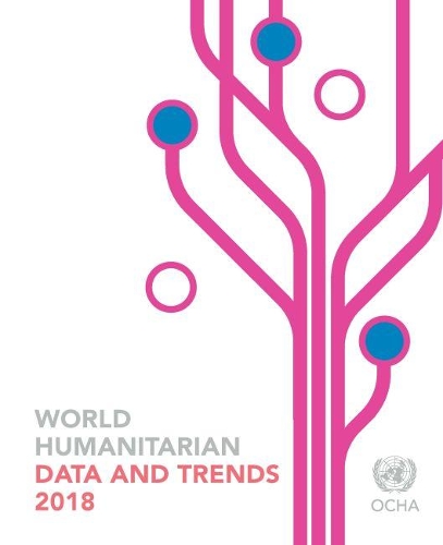 Паперова книга «World humanitarian data and trends 2018», автор Організація Об'єднаних Націй: Управління з координації гуманітарних питань - фото №1