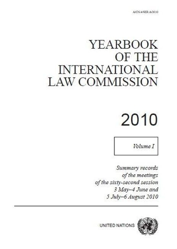Бумажная книга «Yearbook of the International Law Commission 2010: Vol. 1», автор Комиссия международного права ООН - фото №1