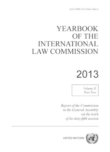 Бумажная книга «Yearbook of the International Law Commission 2013: Vol. 2: Part 2», автор Комиссия международного права ООН - фото №1