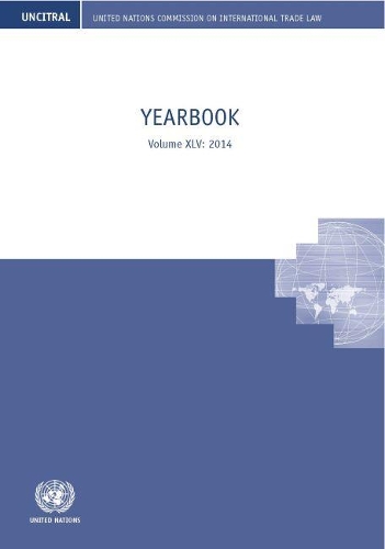 Бумажная книга «United Nations Commission on International Trade Law yearbook 2014», автор Организация Объединенных Наций: Комиссия по праву международной торговли - фото №1