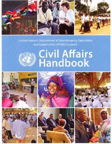 Паперова книга «United Nations civil affairs handbook», автор Організація Об'єднаних Націй: Департамент миротворчих операцій - фото №1