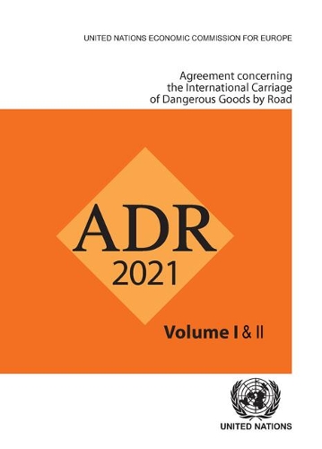 Паперова книга «ADR applicable as from 1 January 2021: European agreement concerning the international carriage of dangerous goods by road», автор Європейська економічна комісія ООН - фото №1