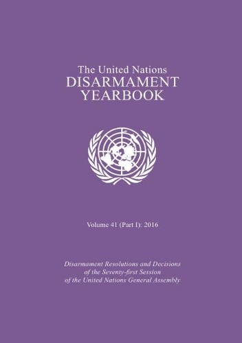 Паперова книга «The United Nations disarmament yearbook», автор Організація Об'єднаних Націй: Департамент з питань роззброєння - фото №1