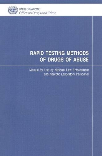 Паперова книга «Rapid Testing Methods of Drugs of Abuse: Manual for Use by National Law Enforcement and Narcotic labouratory Personnel», автор Організація Об'єднаних Націй - фото №1
