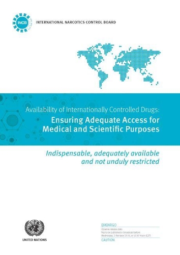 Бумажная книга «Availability of internationally controlled drugs: ensuring adequate access for medical and scientific purposes», автор Международный комитет ООН по контролю над наркотиками - фото №1