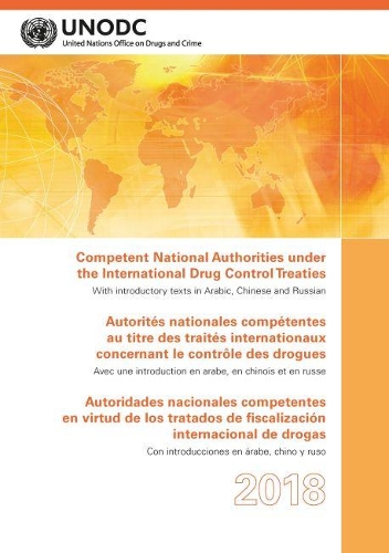 Бумажная книга «Competent National Authorities under the International Drug Control Treaties 2018», автор Управление ООН по наркотикам и преступности - фото №1