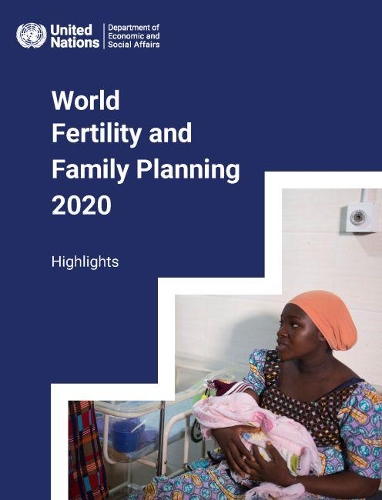 Бумажная книга «World fertility and family planning 2020: highlights», автор Департамент по экономическим и социальным вопросам ООН - фото №1