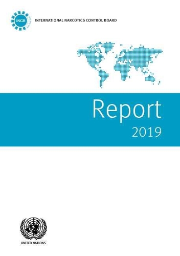 Бумажная книга «Report of the International Narcotics Control Board for 2019», автор Международный комитет ООН по контролю над наркотиками - фото №1